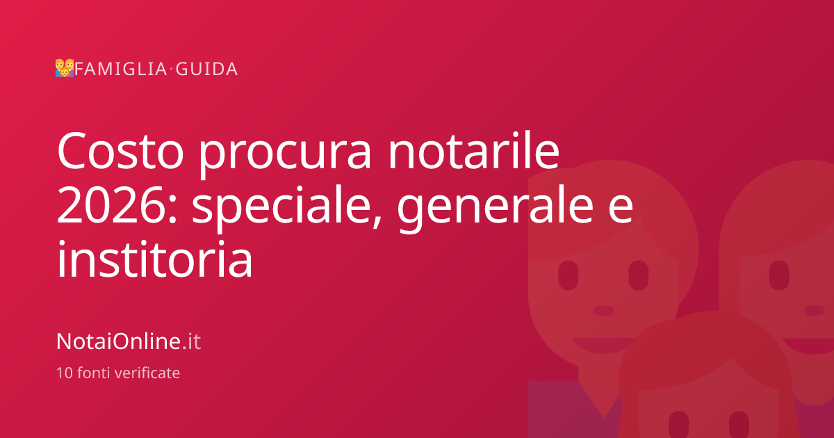 Costo procura notarile 2026: speciale, generale e a distanza ...